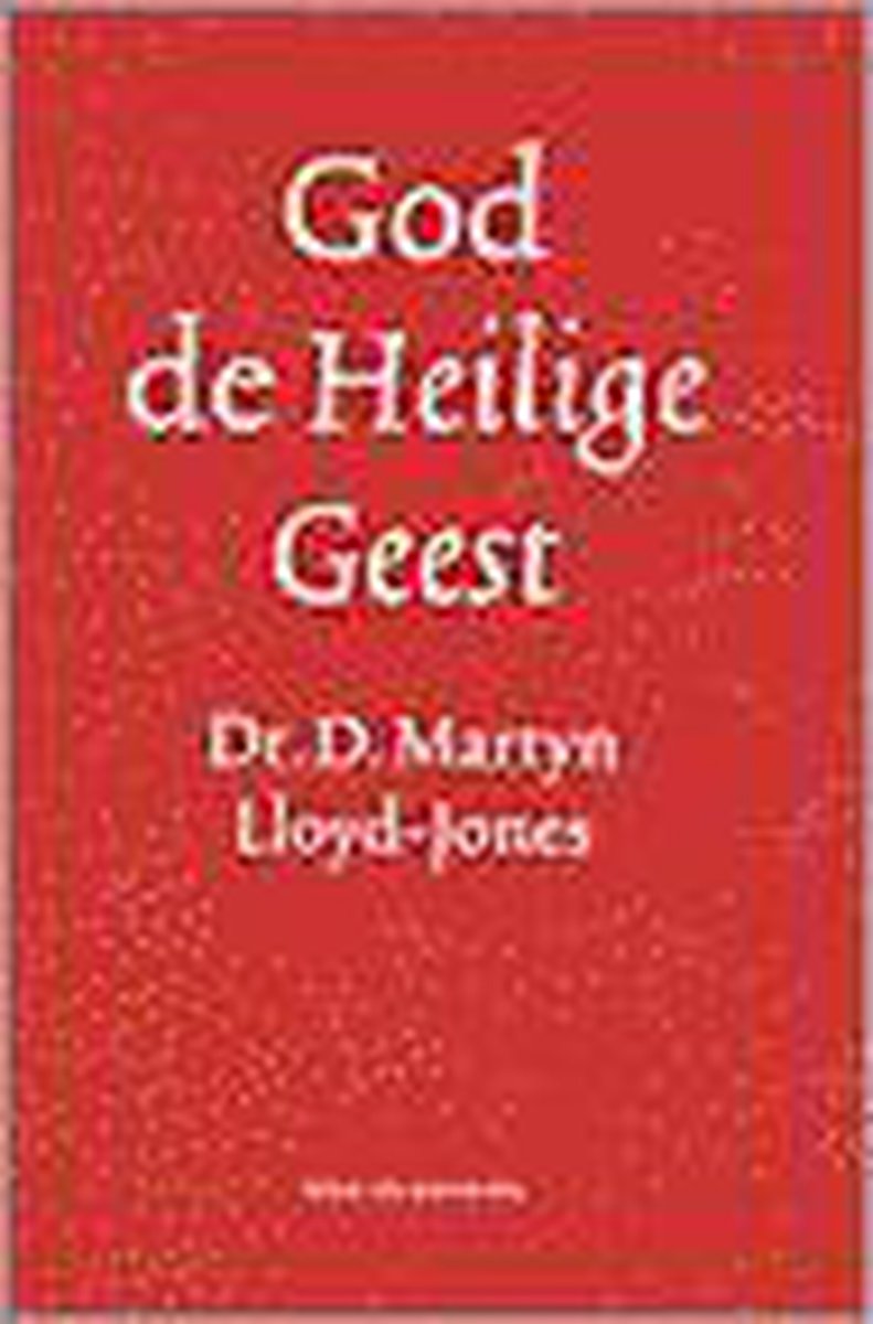 God de Heilige Geest / Serie Geloofsleer