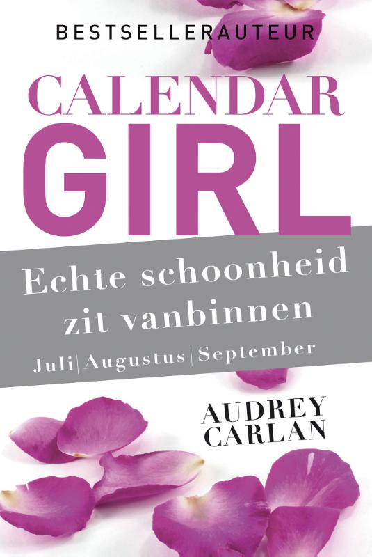Echte schoonheid zit vanbinnen - juli/augustus/september / Calendar Girl / 3