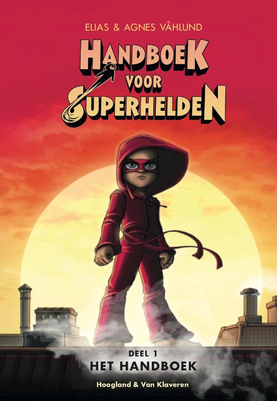 Handboek voor Superhelden  -  Handboek voor superhelden deel 1