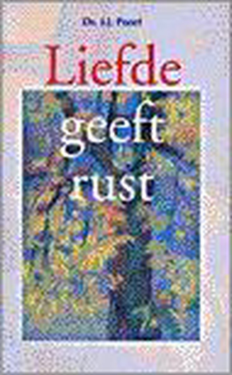 Liefde geeft rust