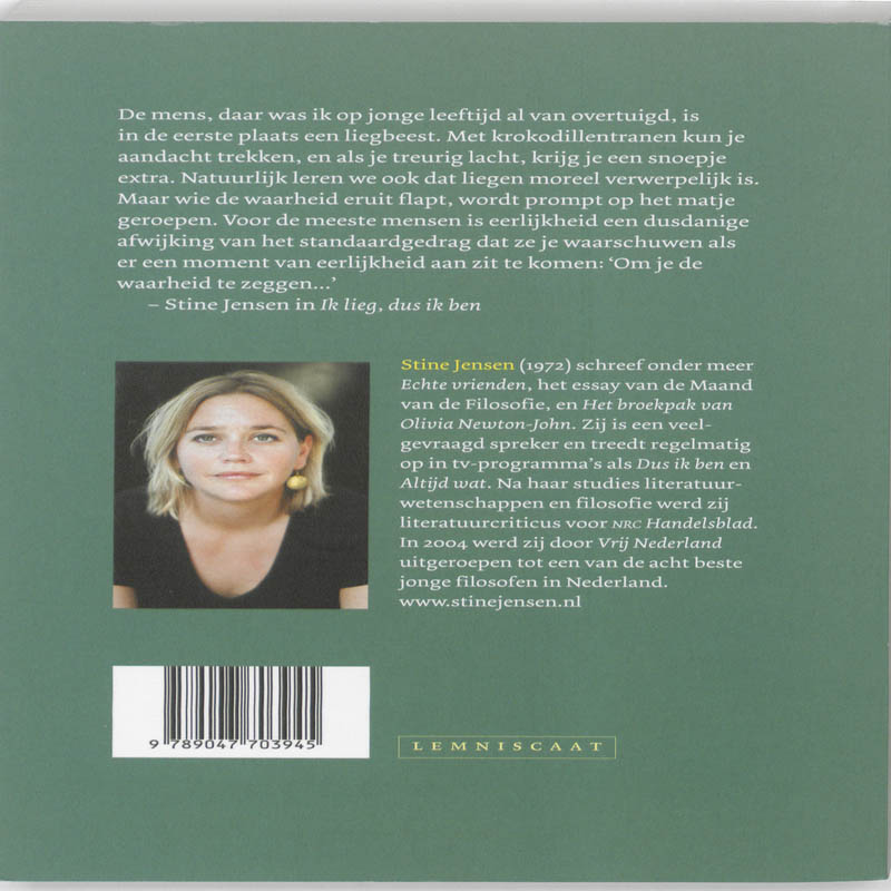 Ik lieg, dus ik ben achterkant