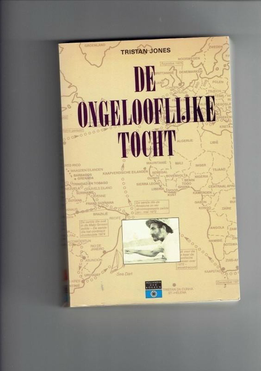 De ongelooflijke tocht / Hollandia reisverhalen