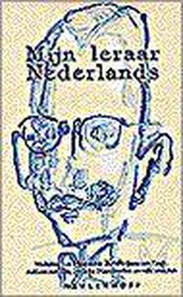 Mijn leraar Nederlands / Meulenhoff editie / 1905