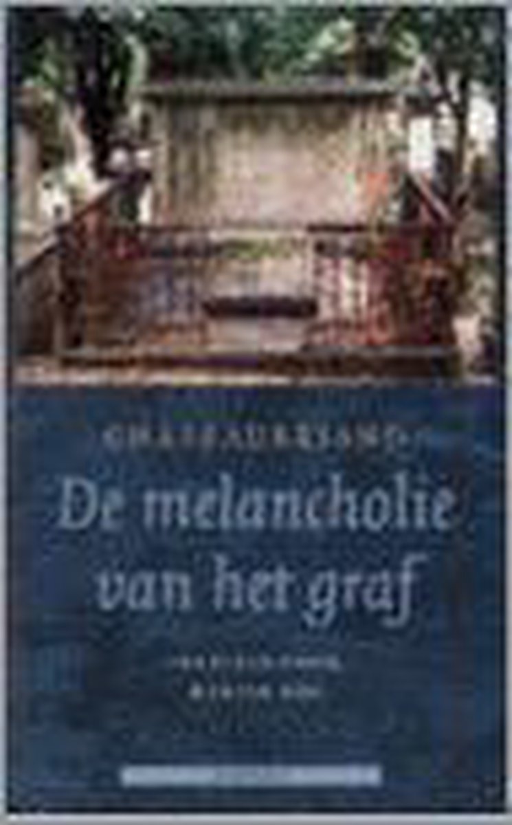 De melancholie van het graf