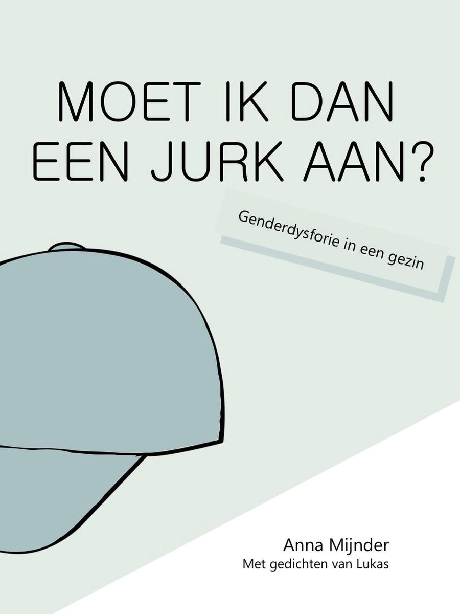 Moet ik dan een jurk aan? - Genderdysforie in een gezin