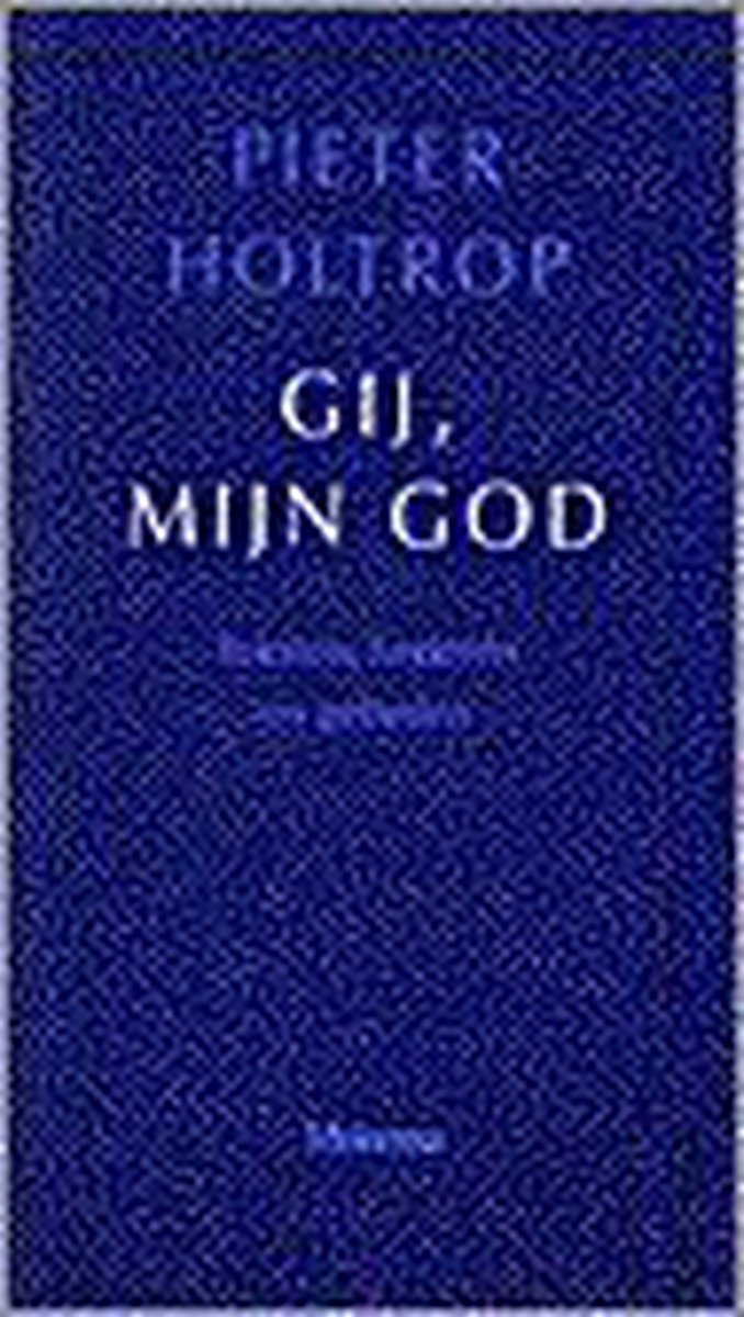 GIJ MIJN GOD