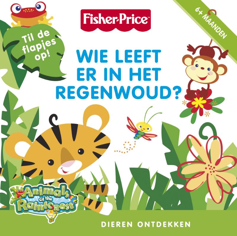Wie leeft er in het regenwoud? / Fisher price