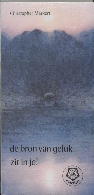 De bron van geluk zit in je! / Ankertjes / 155