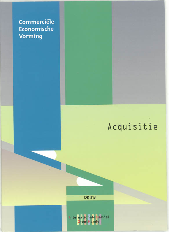 Aquisitie / Leerlingenboek / Internationale handel/Groothandel / DK 313