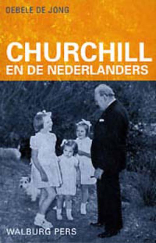 Churchill En De Nederlanders