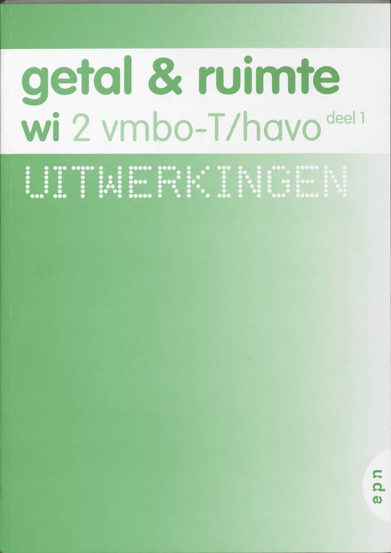 Getal en Ruimte / 2 Vmbo-GT/havo deel 1 / deel Uitwerkingen