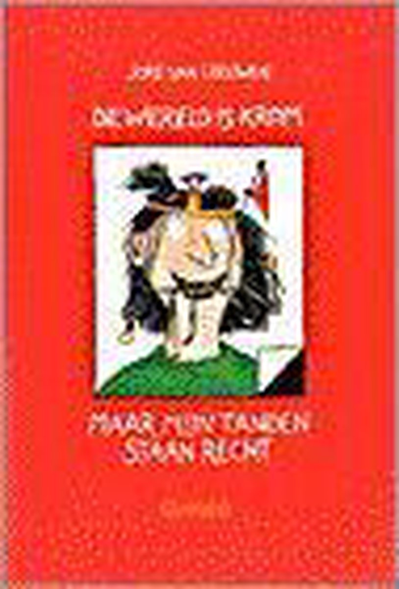 Wereld Is Krom Maar Mijn Tanden Staan