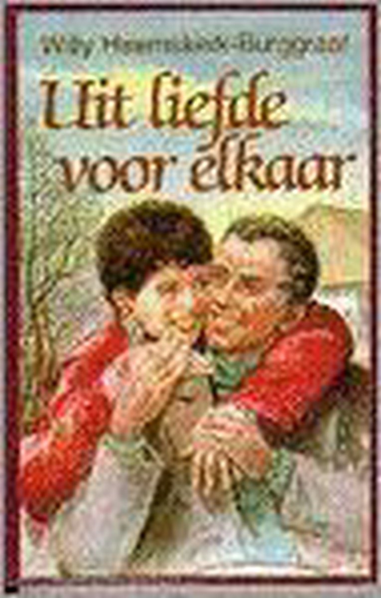 UIT LIEFDE VOOR ELKAAR