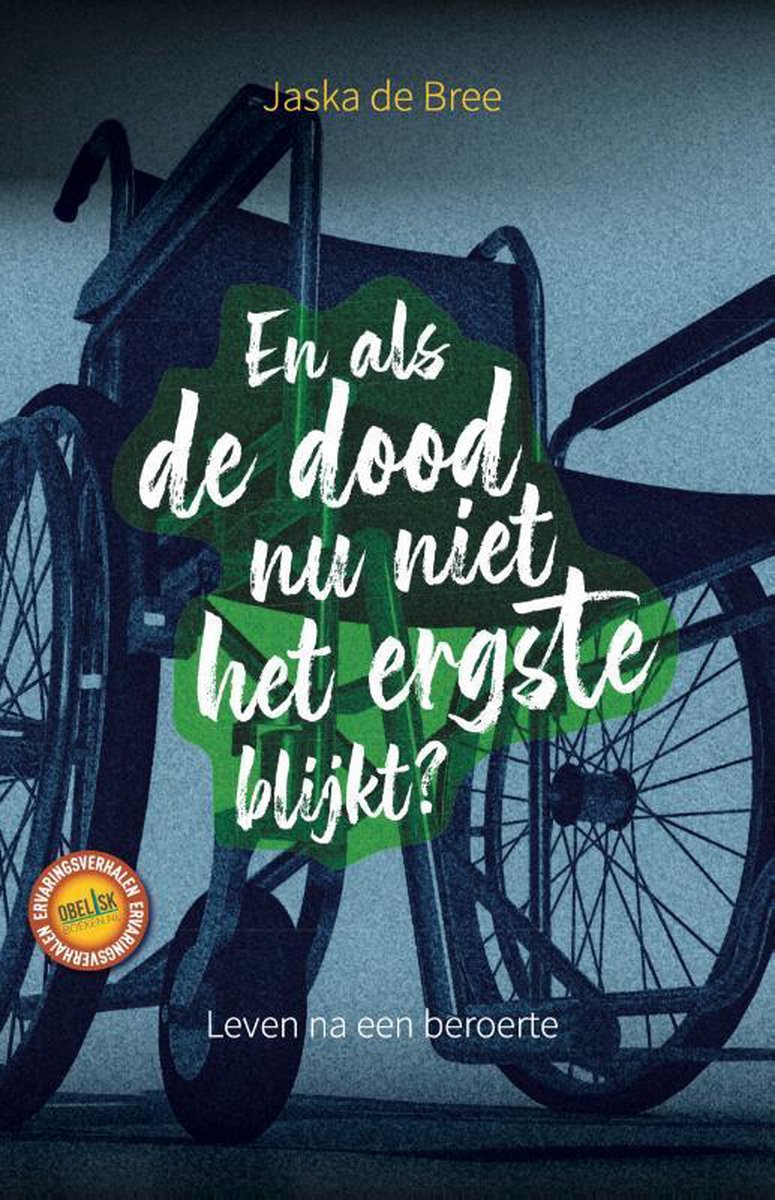 En als de dood nu niet het ergste blijkt? / Ervaringsverhalen / 3