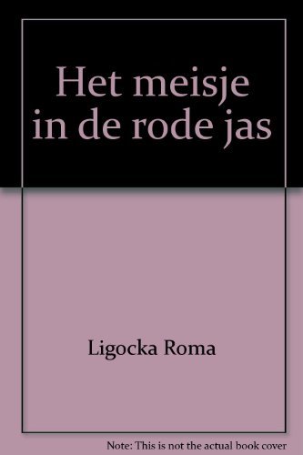 Het meisje in de rode jas - een waargebeurde oorlogsgeschiedenis