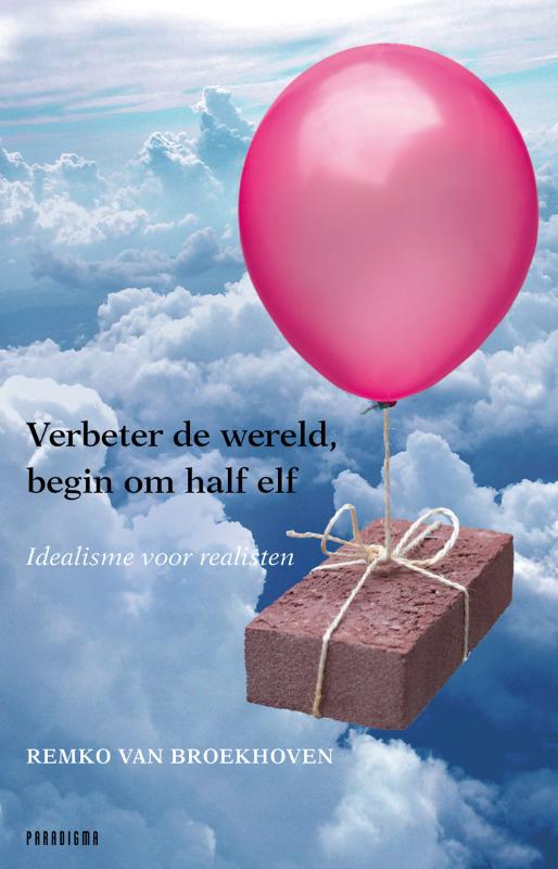 Verbeter de wereld, begin om halfelf