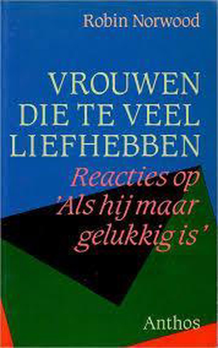 Vrouwen die te veel liefhebben