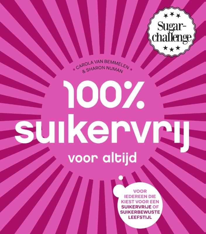 100% suikervrij voor altijd / 100% suikervrij
