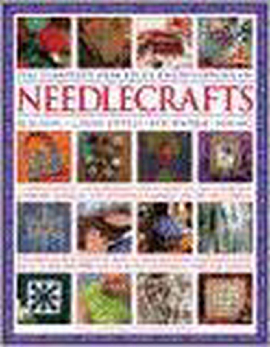 The Complete Practical Encyclopedia of Needlecrafts