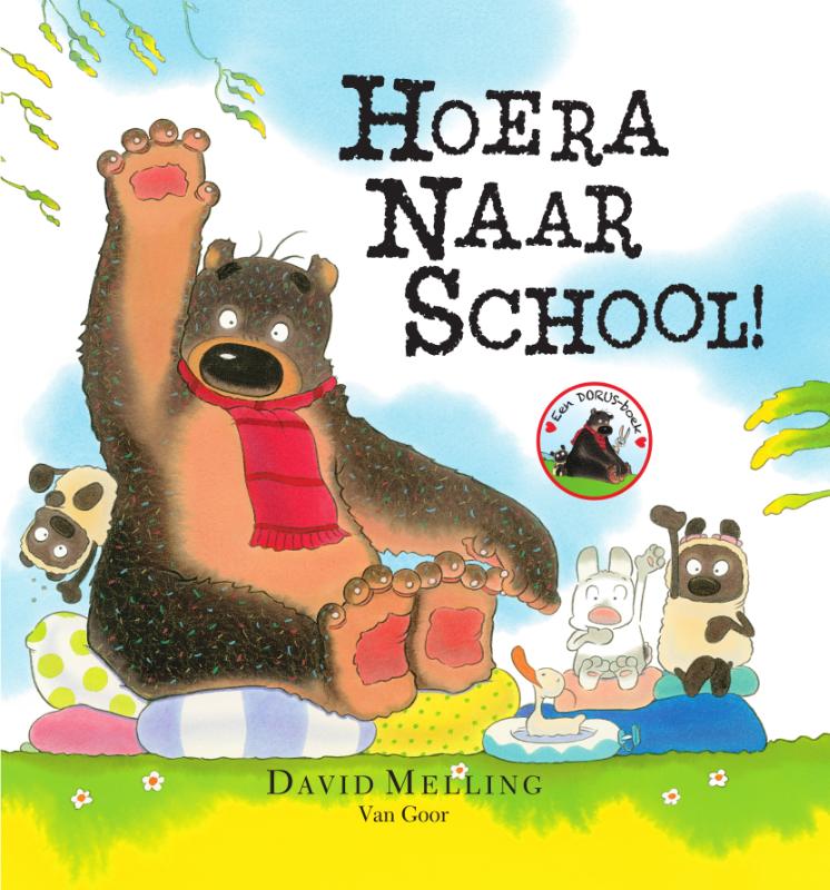 Hoera naar school! / Dorus