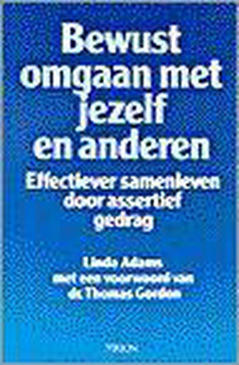 Bewust Omgaan Met Jezelf En Anderen