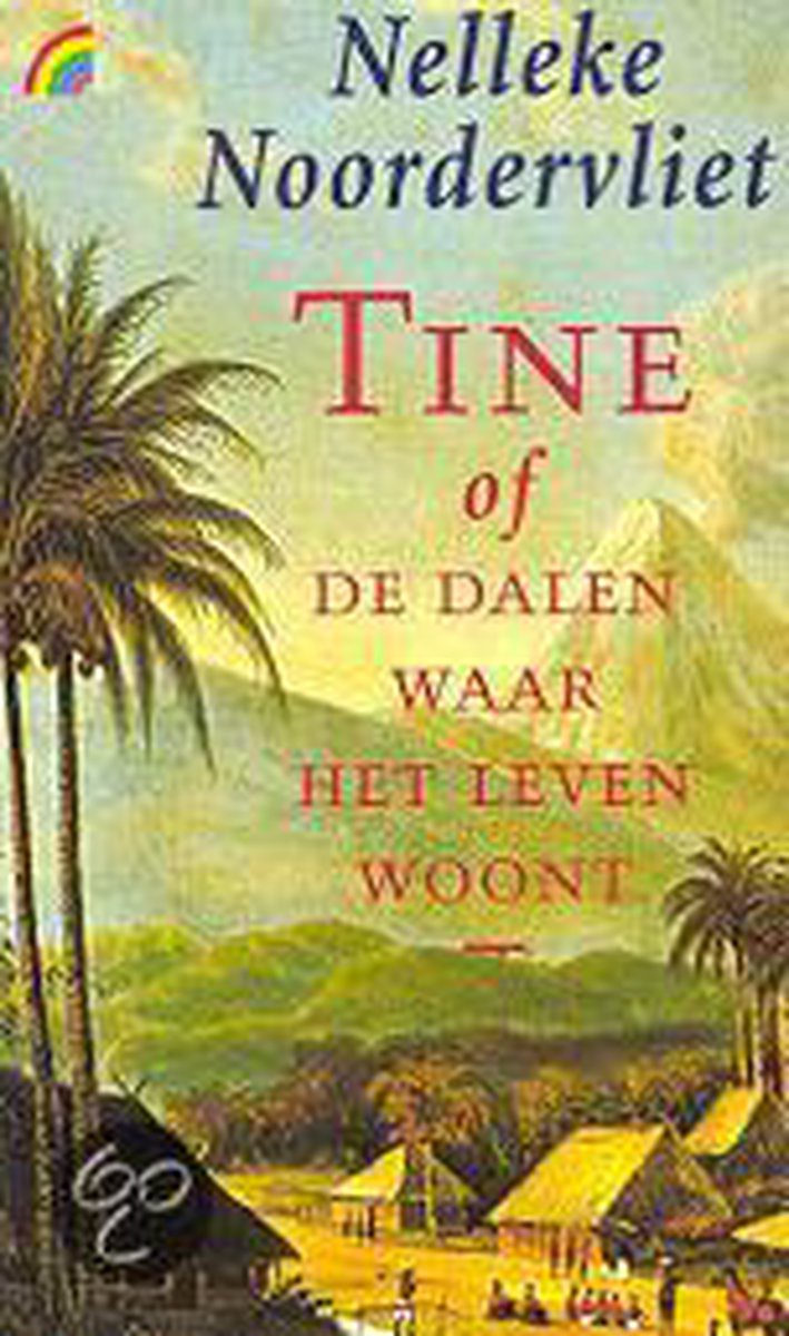 Tine, of De dalen waar het leven woont / Rainbow pocketboeken / 241
