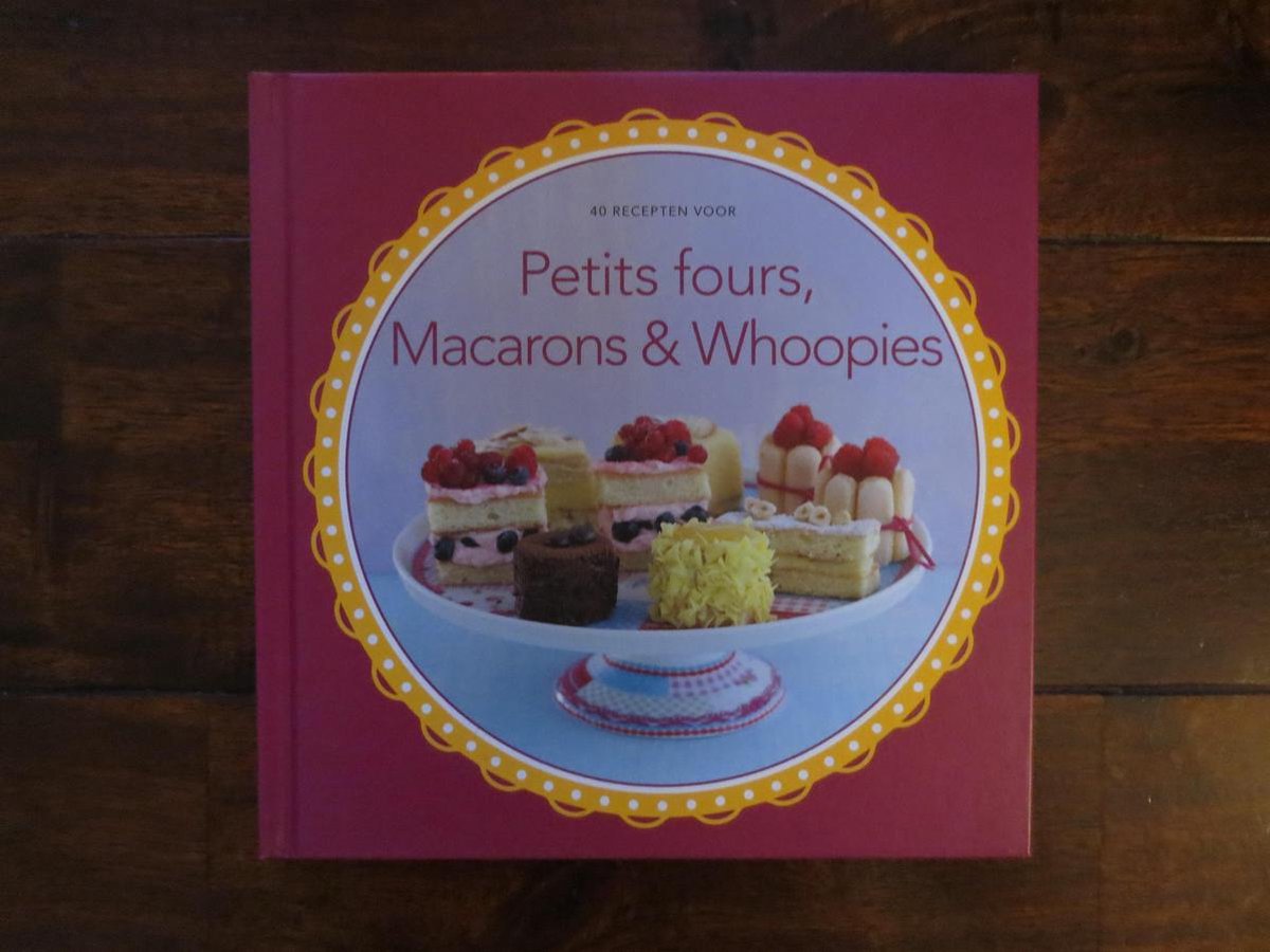 Petit fours, Macarons en Whoopies