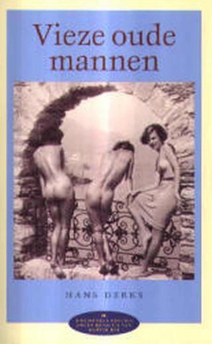 Bibliotheca erotica  -   Vieze oude mannen