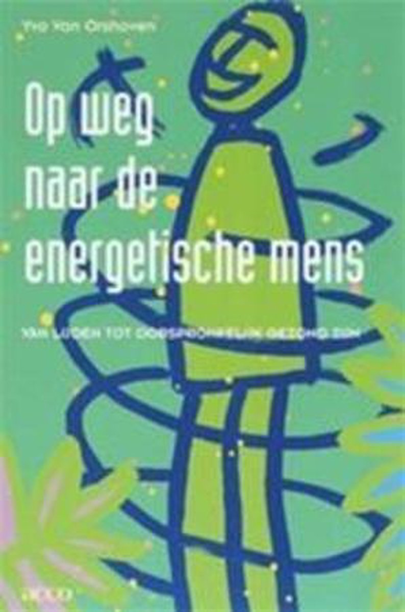 Op Weg Naar De Energetische Mens