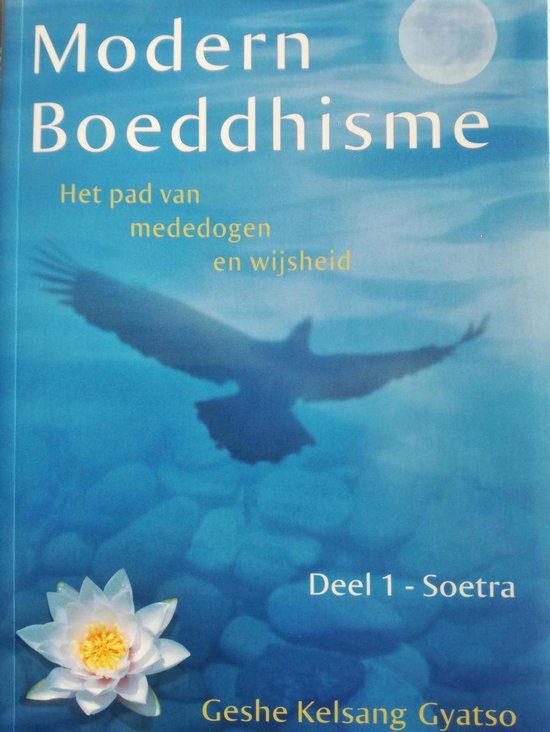 Modern Boeddhisme: Deel Een - Soetra