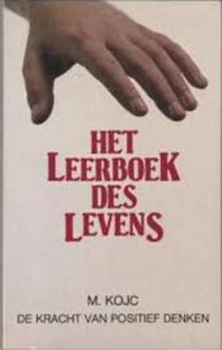 Het leerboek des levens - de kracht van positief denken