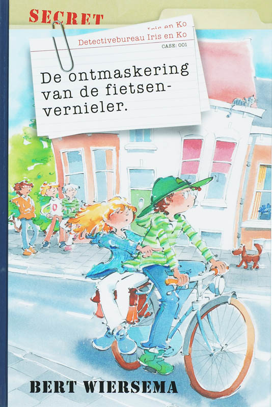 De ontmaskering van de fietsenvernieler / Detectivebureau Iris en Ko