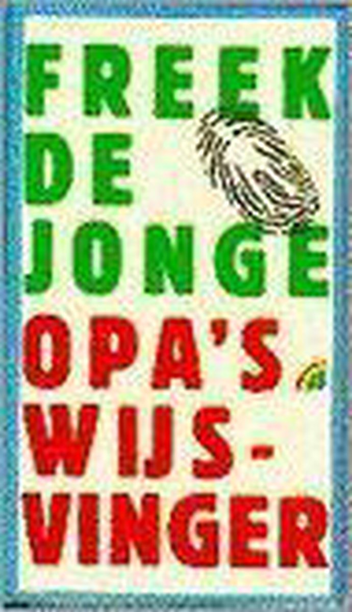 Opa's wijsvinger / Rainbow pocketboeken / 207