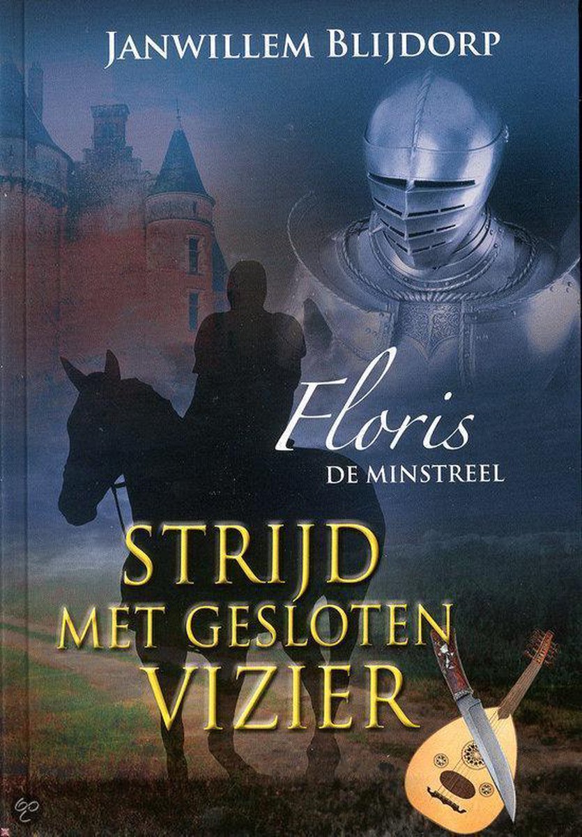 Strijd met gesloten vizier / Floris de minstreel / 3