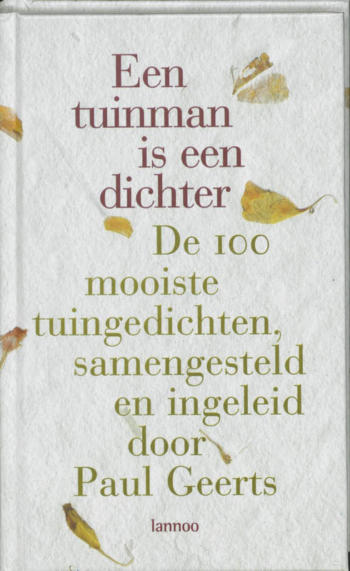 Een Tuinman Is Een Dichter