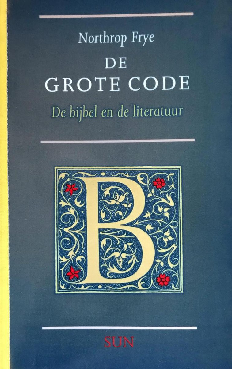 De grote code : de bijbel en de literatuur