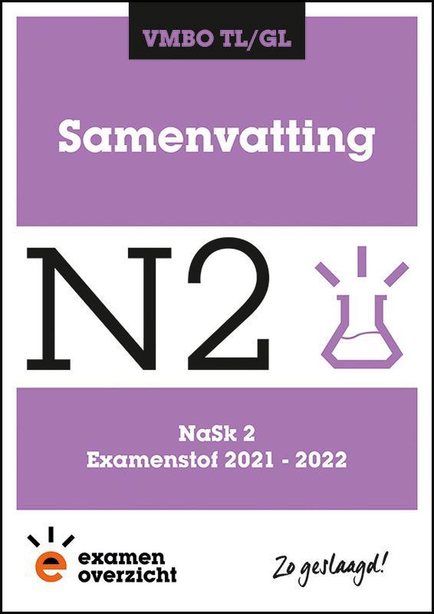 ExamenOverzicht - Samenvatting NaSk 2 VMBO TL/GL