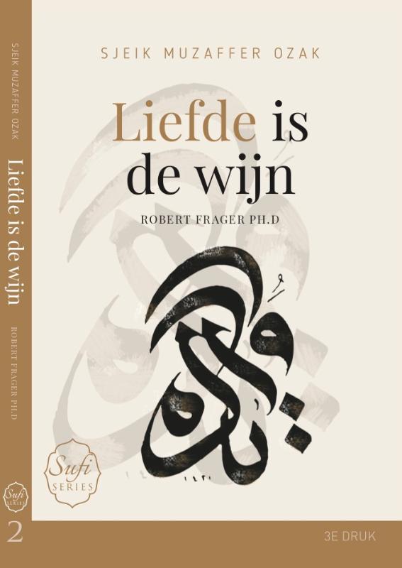 Liefde is de wijn / Sufi Series / 2