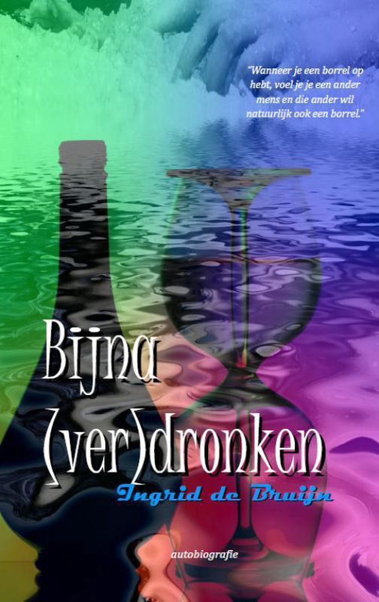 Bijna (ver)dronken
