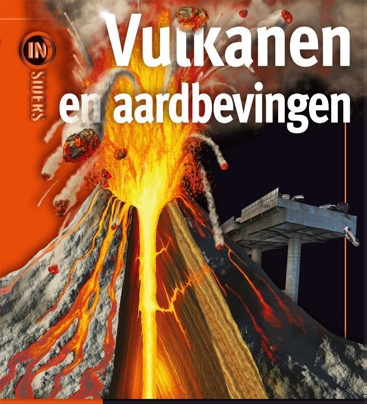 Vulkanen en aardbevingen / Insiders