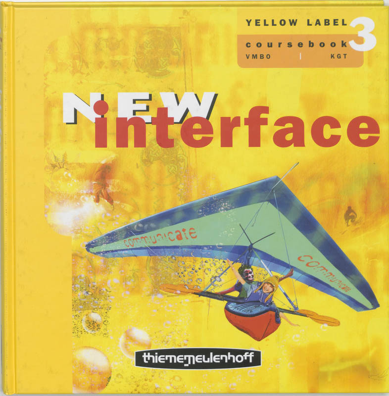 New Interface / 3 yellow label VMBO KGT / deel Coursebook