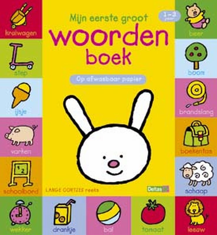 Lange oortjes Mijn eerste groot woordenboek / Lange Oortjes