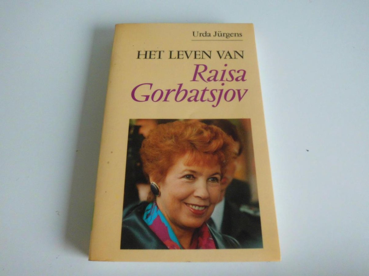 Het leven van Raisa Gorbatsjov
