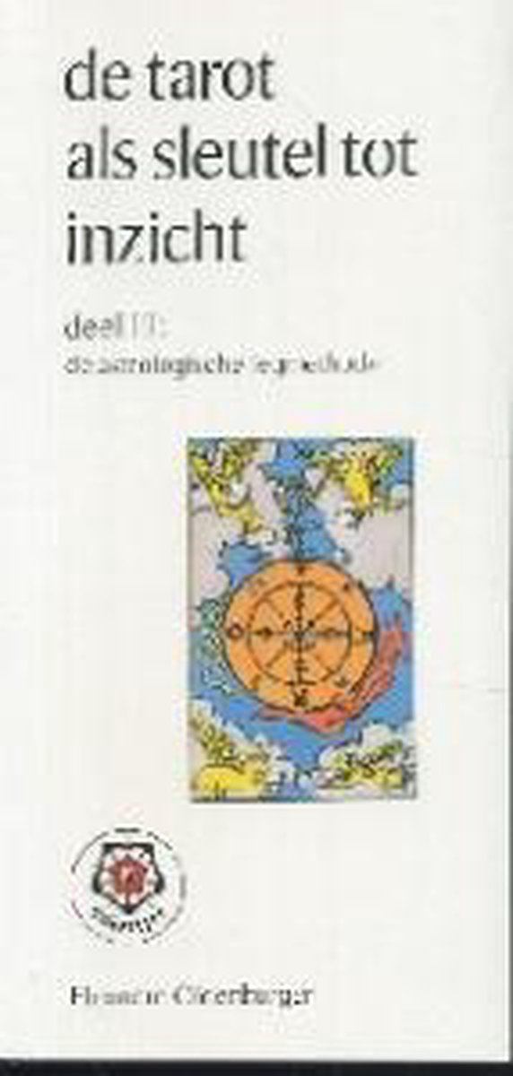 De tarot als sleutel tot inzicht / III De astrologische legmethode / Ankertjes / 213