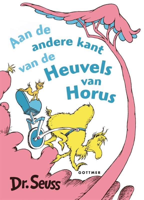 Aan de andere kant van de heuvels van Horus / Dr. Seuss