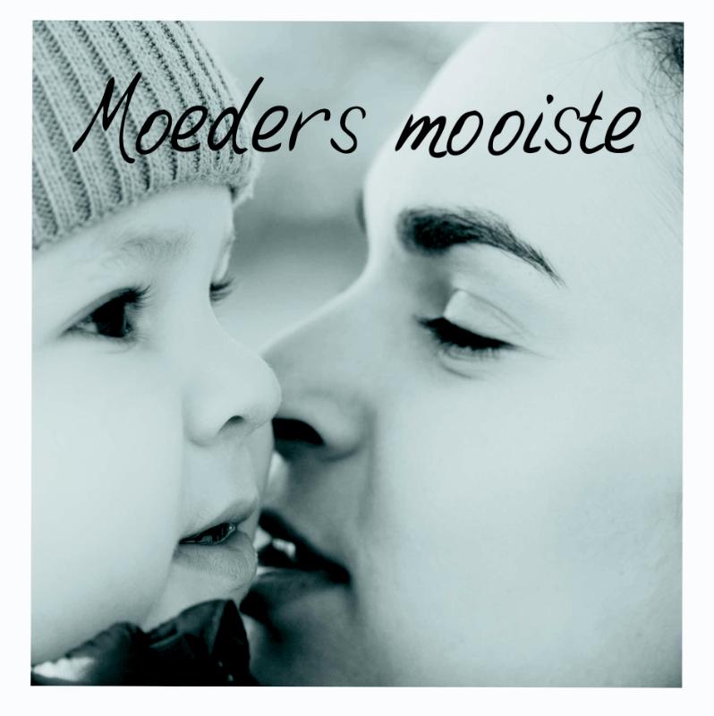 Moeders mooiste
