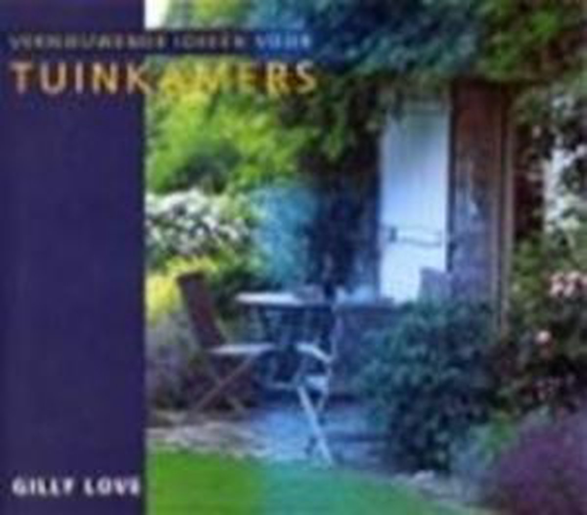 Vernieuwende ideeën voor tuinkamers