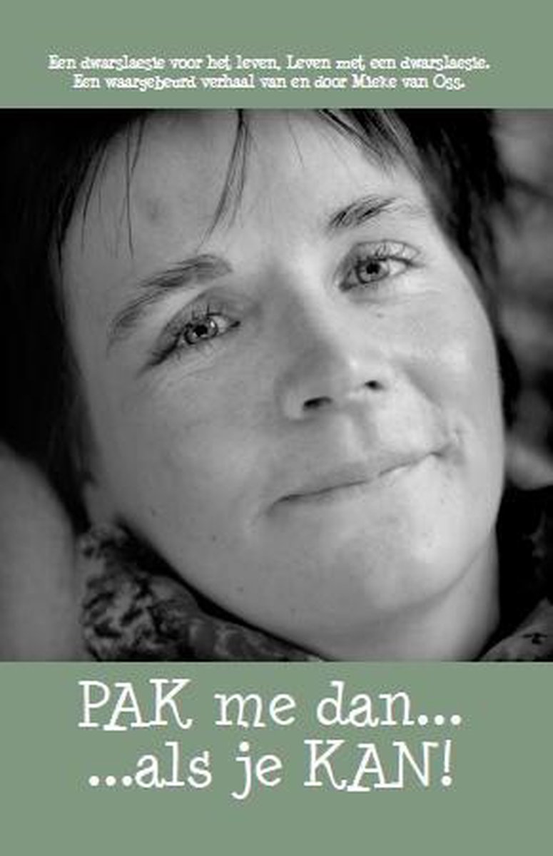 PAK me dan... ...als je KAN!