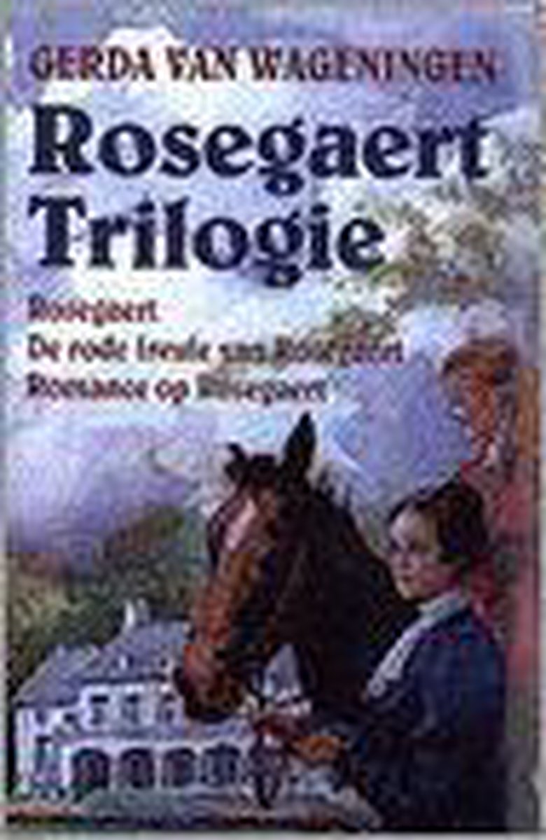 Rosegaert Trilogie