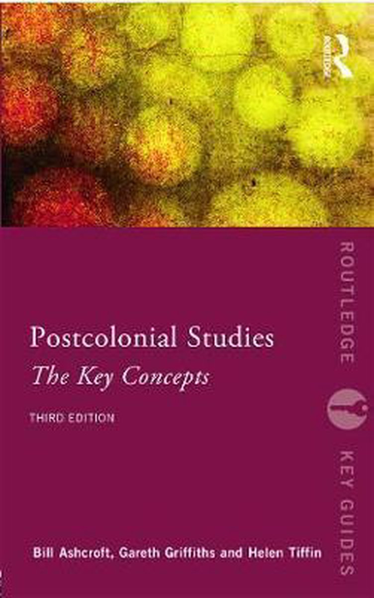 Post Colonial Studies The Key Concepts